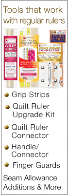 Quilt Tools that work with regular acrylic rulers